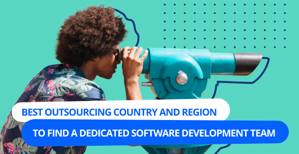 Best Countries And Regions To Outsource Software Development Find